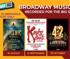 Broadway Hits the Big Screen in Hermanus