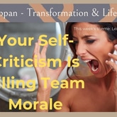Are You too Hard on Yourself? It's Hurting your Team and your Success