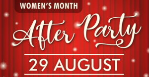 29 August 2025: Women's Month After Party