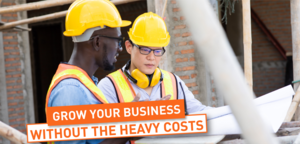 Grow Your Business Without the Heavy Costs