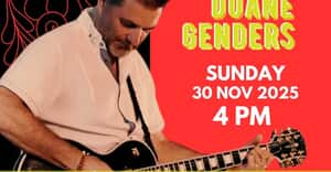 Duane Genders Live + Music Line-Up!