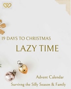 19 Days to Christmas: Lazy Time