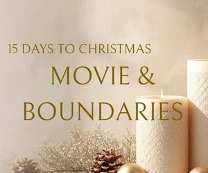 15 Days to Christmas: Movie Night and Bigger Picture of Boundaries