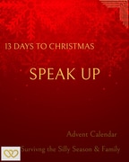 13 Days to Christmas: Plan of Action - Speak Up