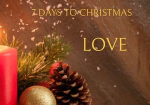 7 Days to Christmas: Start with Love