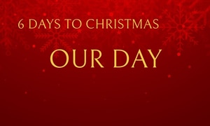 6 Days to Christmas: It is Your Day - Your family