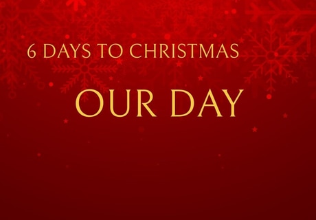 6 Days to Christmas: It is Your Day - Your family