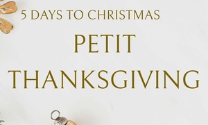 5 Days to Christmas: A Mini Thanksgiving
