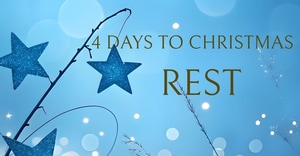 4 Days to Christmas: Rest