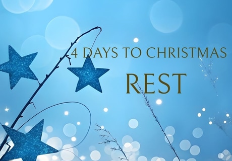 4 Days to Christmas: Rest