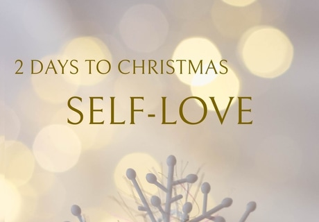 2 Days to Christmas: Self-Love