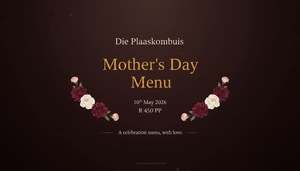 Mother’s Day Lunch at Die Plaaskombuis