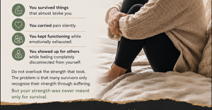 The Strength You Built in Survival Can Rebuild Your Life