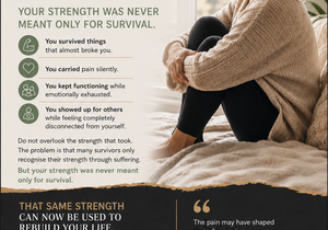 The Strength You Built in Survival Can Rebuild Your Life