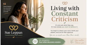 Living with Constant Criticism