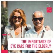 The Importance of Eye Care for the Elderly