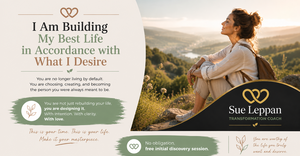 I Am Building My Best Life in Accordance with What I Desire