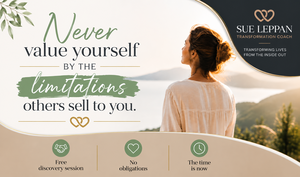 Never Value Yourself by the Limitations Others Sell to You