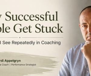 Why Do Successful People Get Stuck?