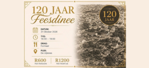 Laaste Sitplekke vir die 120 Jaar Feesdinee
