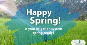 Spring Irrigation System Maintenance