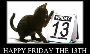 Friday the 13th - Superstitious or Serious