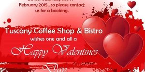 Valentine's Dinner at Tuscany Coffee Shop
