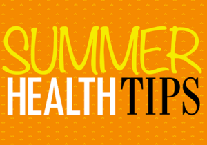 Summer Health Tips