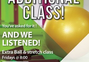 Additional Ball & Stretch Class Every Friday