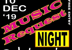 Music Request Night - 10 December 2019