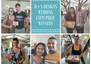M+S Designs Wedding Expo Prize Winners