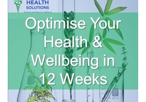 Optimise Your Health & Wellbeing in 12 Weeks