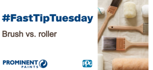 #FastTipTuesday - Brush vs. Roller