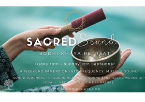 10 - 12 September 2021: Sacred Sound Retreat