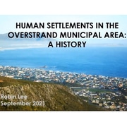 A History of Human Settlements in the Overstrand Area by Dr Robin Lee