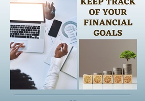 Keep Track Of Your Financial Goals