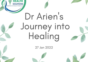 Dr Arien's Journey into Healing: 27 January 2022