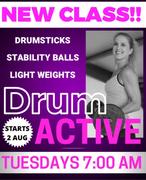New Class Every Tuesday: Drum Active