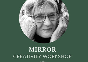 Mirror Creativity Art Workshop and Retreat