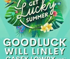 21 December 2022: Get Lucky Summer
