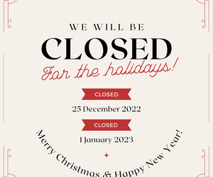 Closed: 25 December 2022 + 1 January 2023